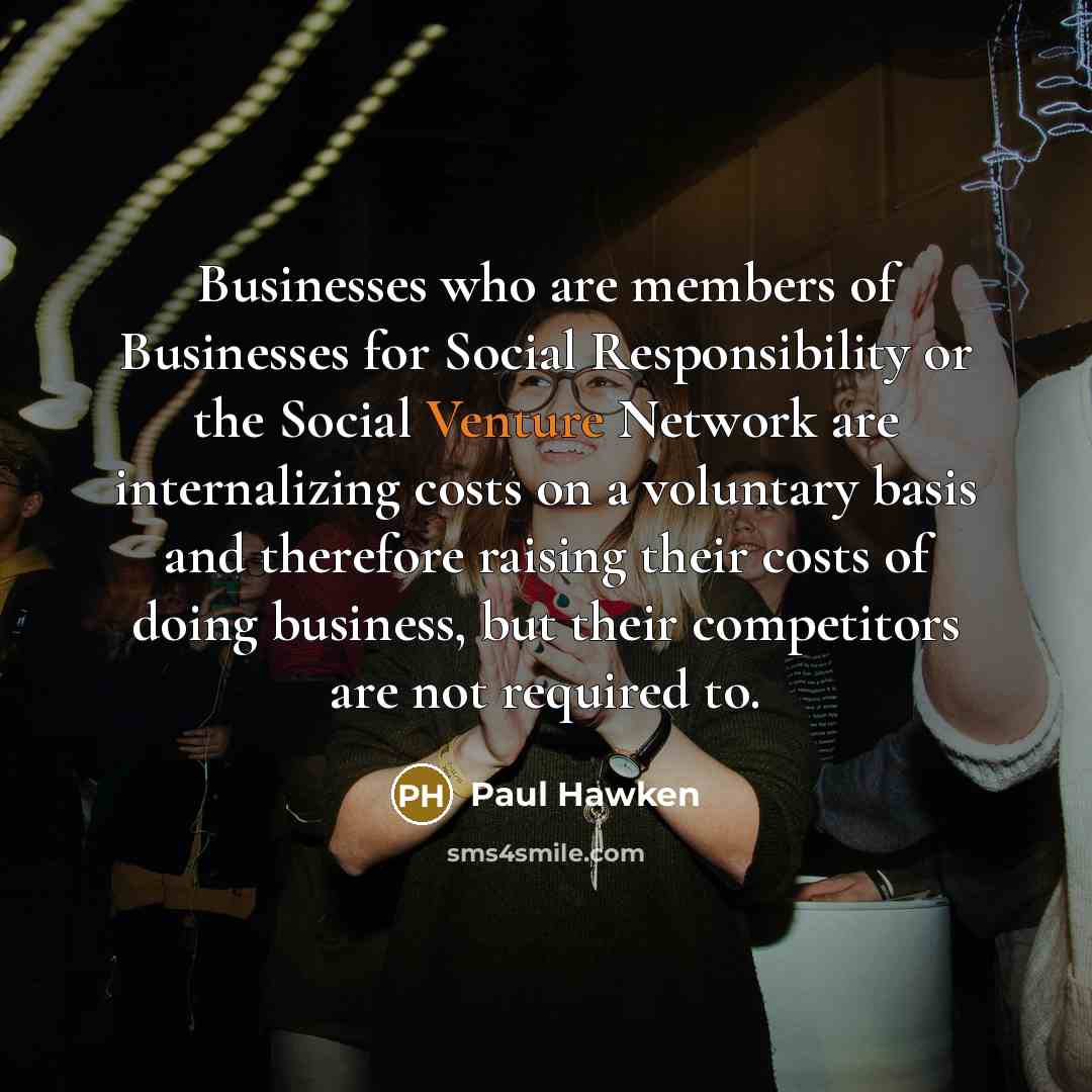 “Businesses who are members of Businesses for Social Responsibility or…” quote by Paul Hawken