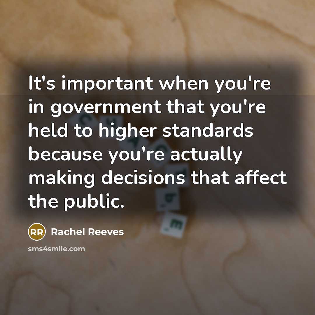 “It's important when you're in government that you're held to…” quote by Rachel Reeves