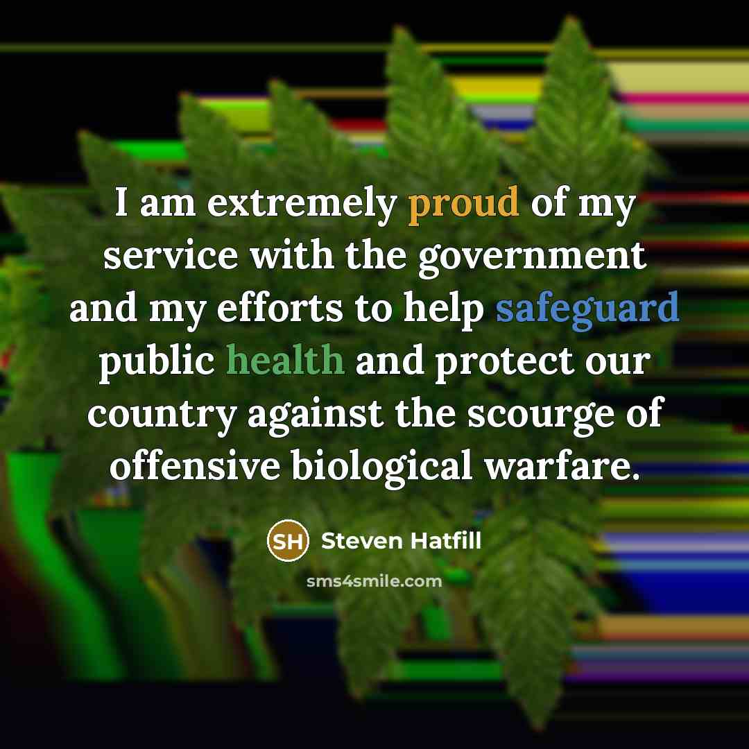 “I am extremely proud of my service with the government…” quote by Steven Hatfill