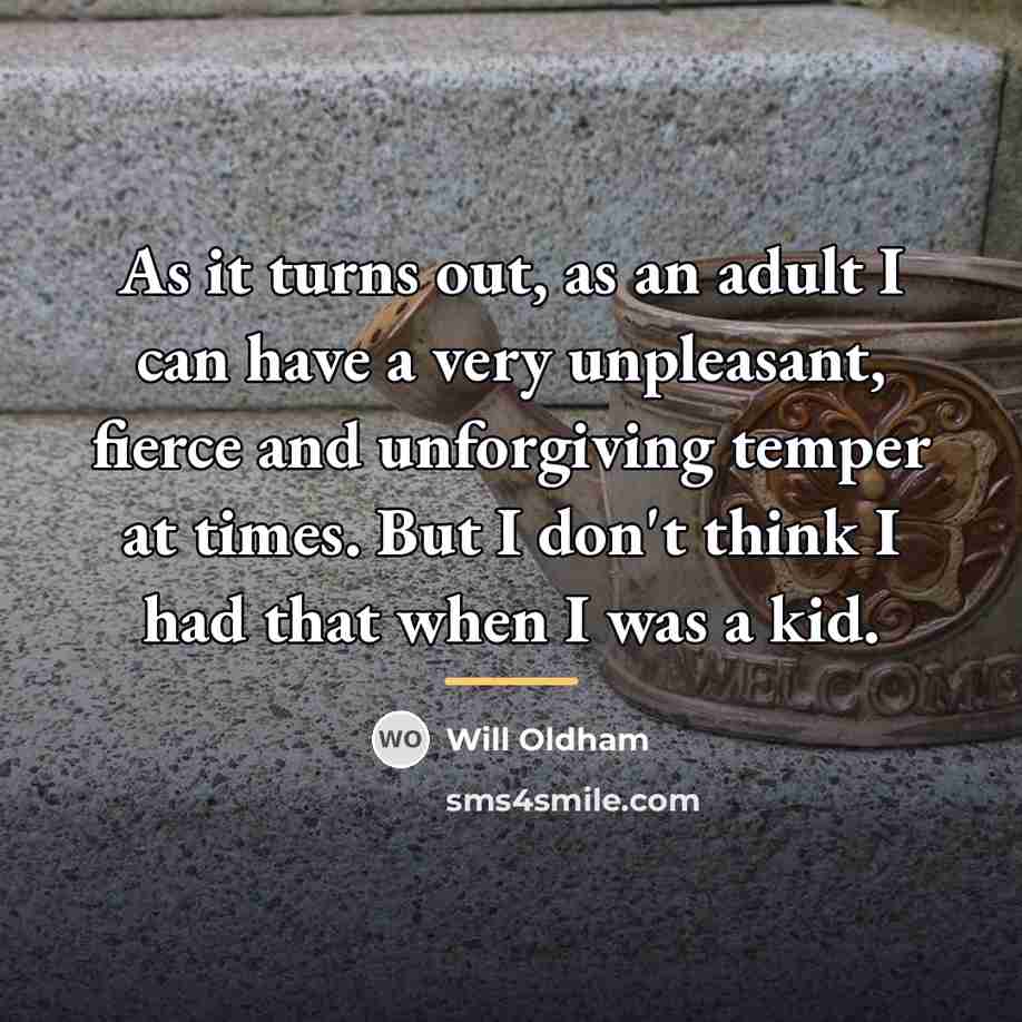 “As it turns out, as an adult I can have…” quote by Will Oldham