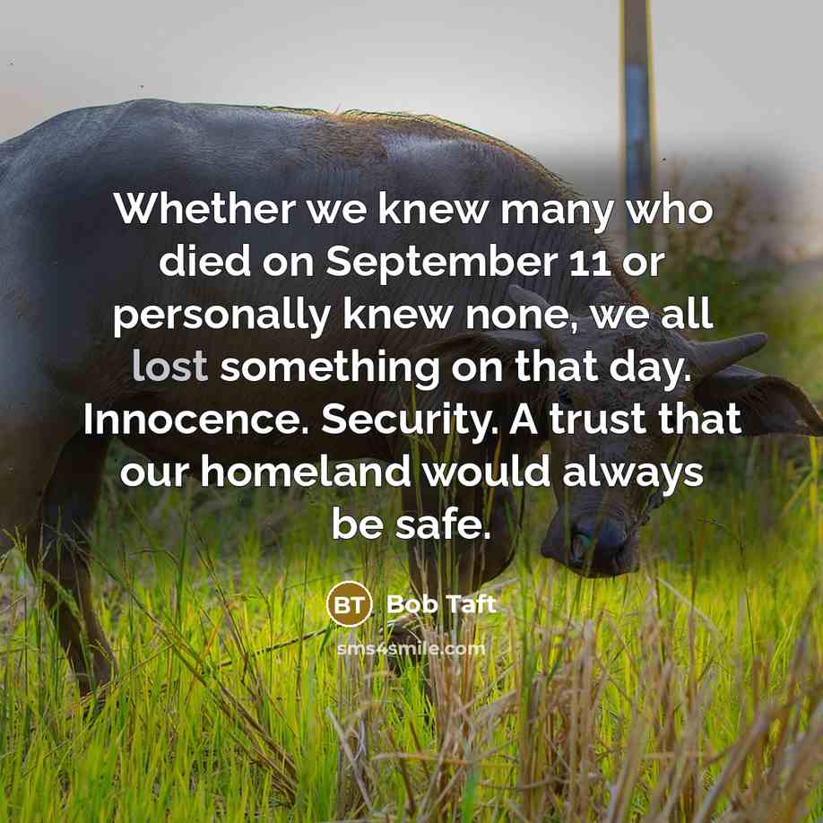“Whether we knew many who died on September 11 or…” quote by Bob Taft