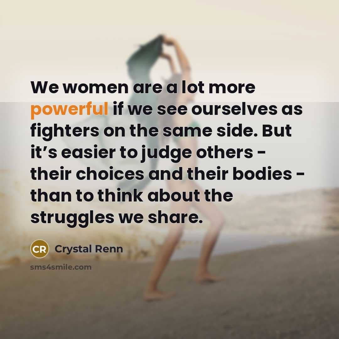 “We women are a lot more powerful if we see…” quote by Crystal Renn
