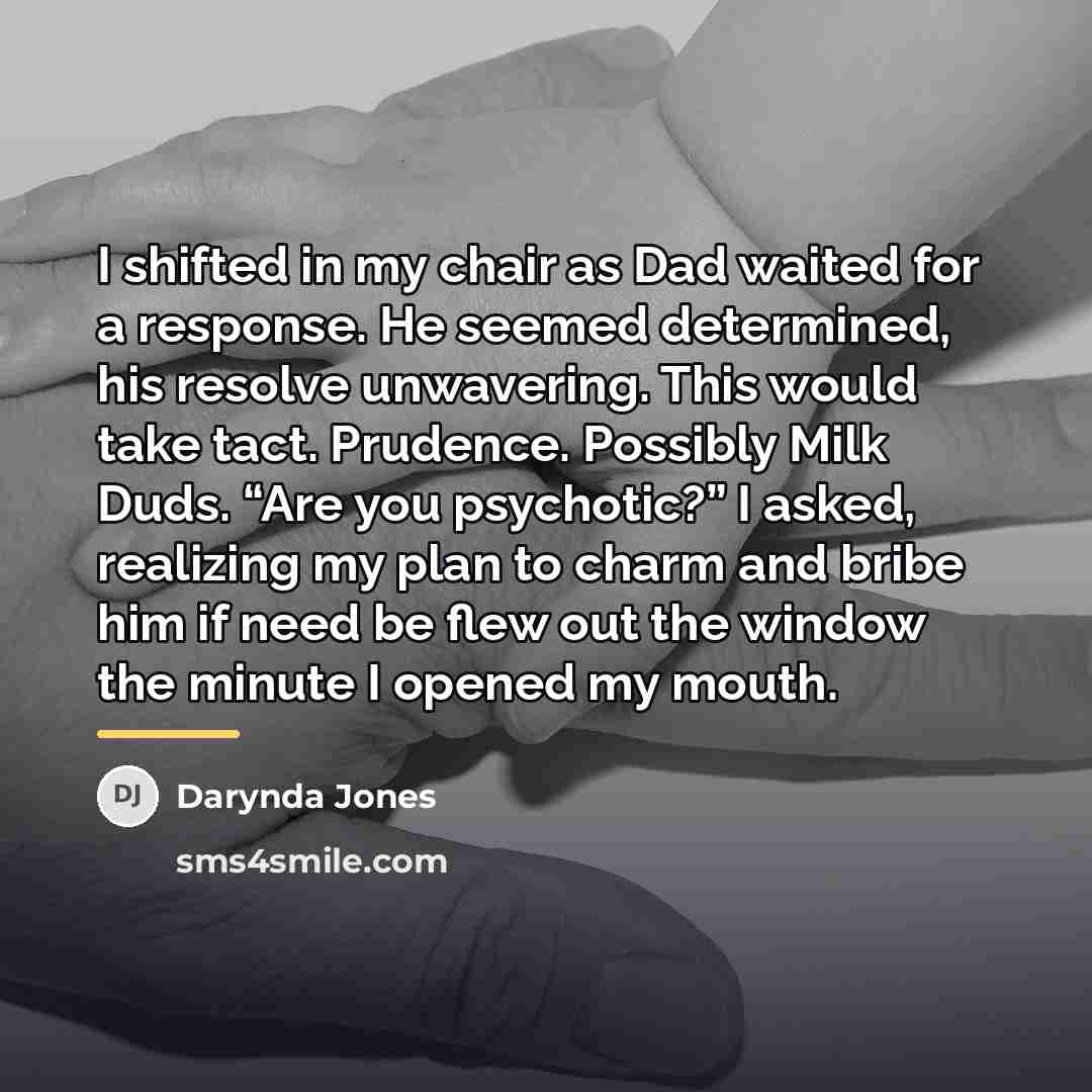 “I shifted in my chair as Dad waited for a…” quote by Darynda Jones