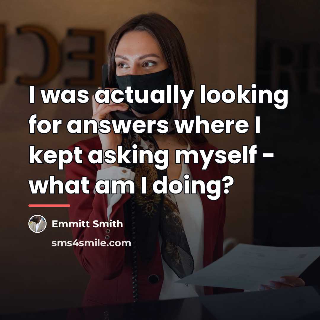 “I was actually looking for answers where I kept asking…” quote by Emmitt Smith
