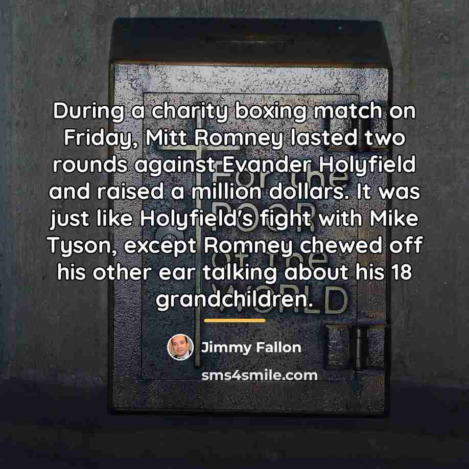 “During a charity boxing match on Friday, Mitt Romney lasted…” quote by Jimmy Fallon