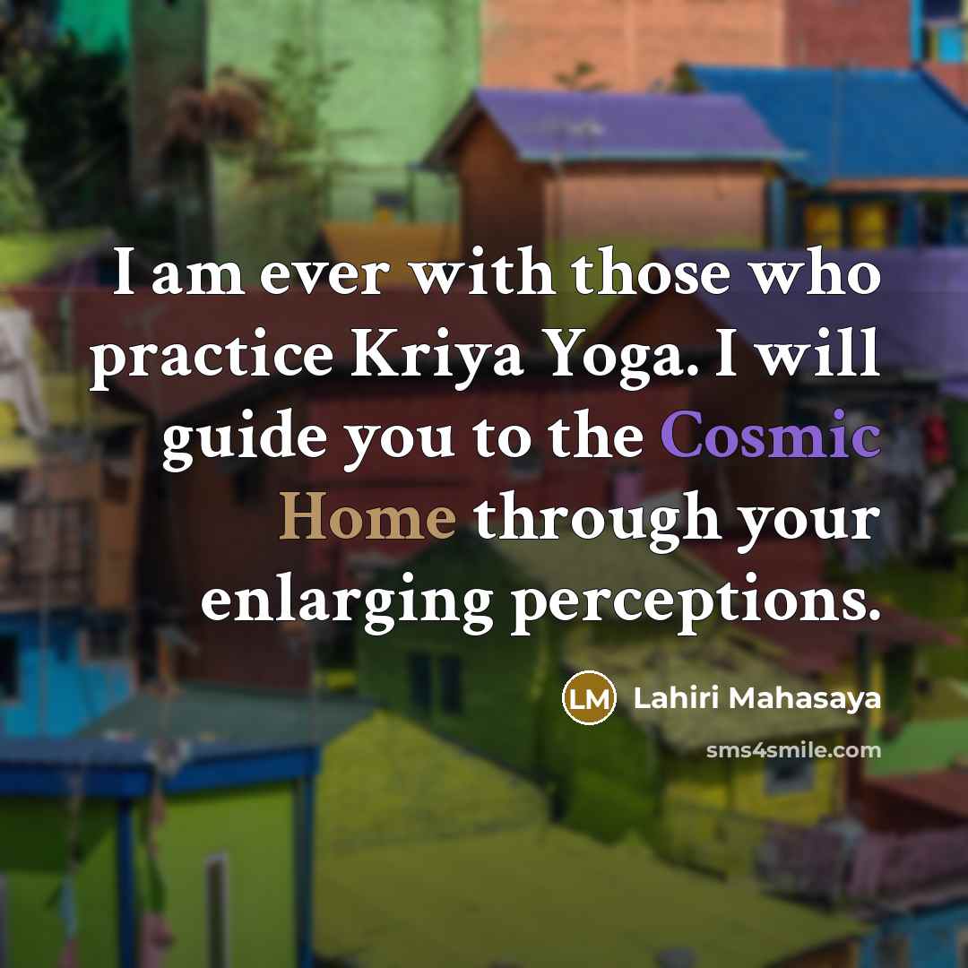 “I am ever with those who practice Kriya Yoga. I…” quote by Lahiri Mahasaya