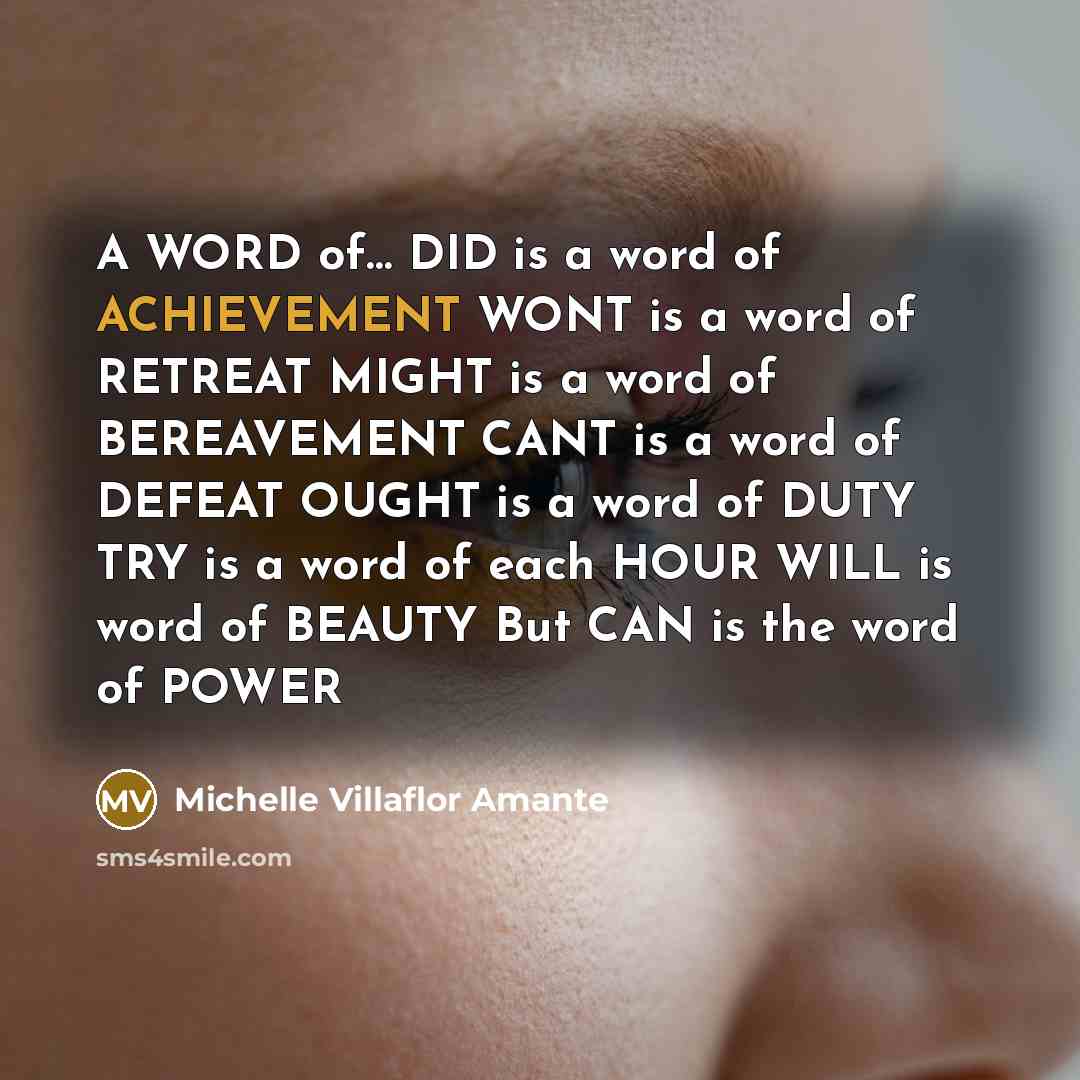 “A WORD of.... DID is a word of ACHIEVEMENT WONT…” quote by Michelle Villaflor Amante