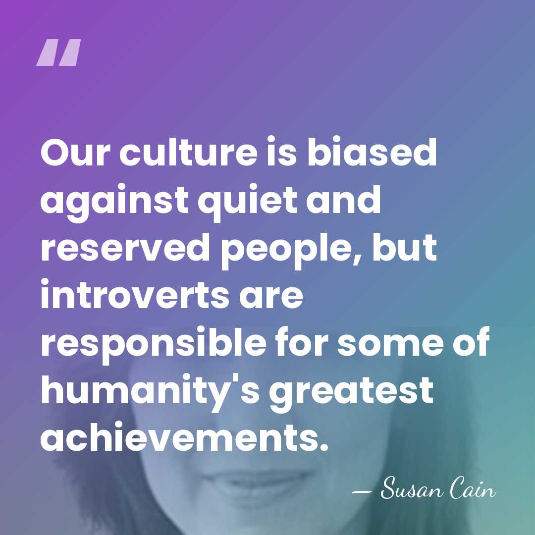Our culture is biased against quiet and reserved people, but introverts are&hellip; - Susan Cain