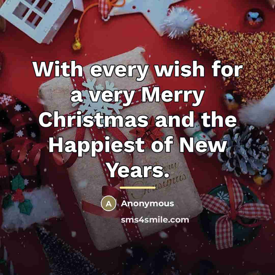 “With every wish for a very Merry Christmas and the…” quote by Anonymous