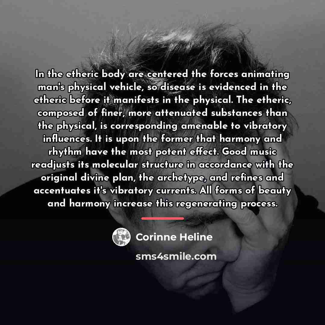 “In the etheric body are centered the forces animating man's…” quote by Corinne Heline