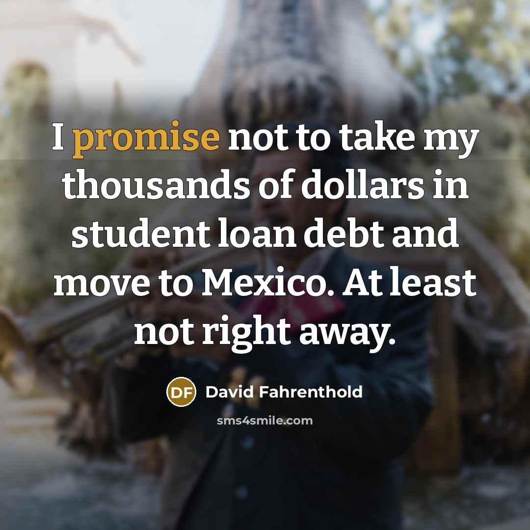 “I promise not to take my thousands of dollars in…” quote by David Fahrenthold
