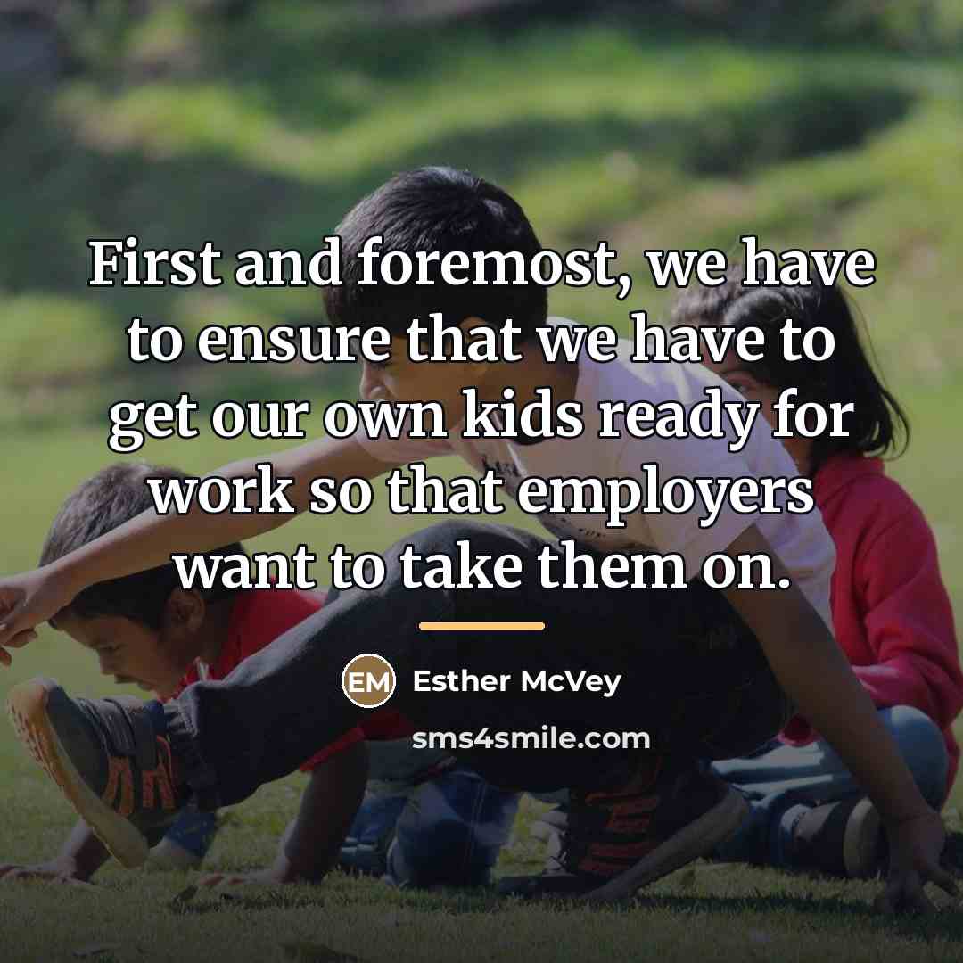 “First and foremost, we have to ensure that we have…” quote by Esther McVey