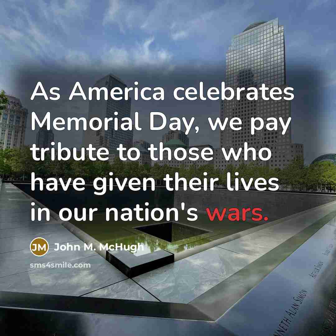 “As America celebrates Memorial Day, we pay tribute to those…” quote by John M. McHugh
