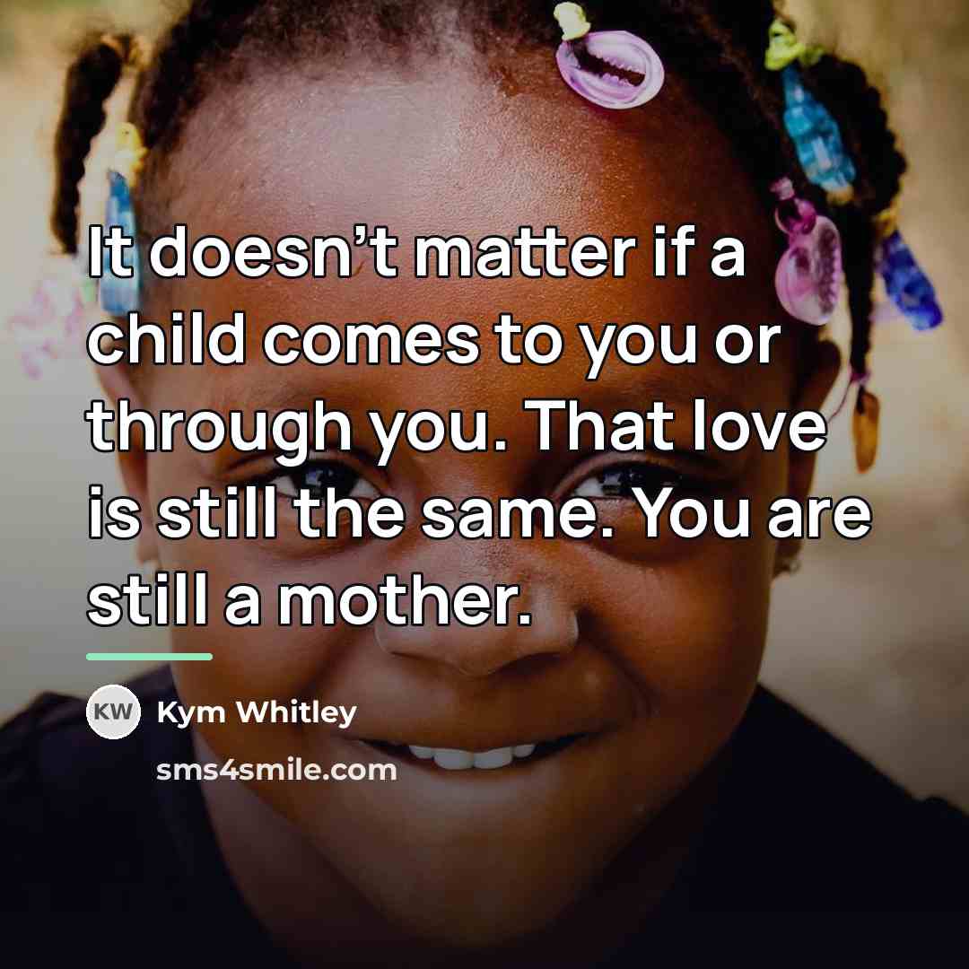 “It doesn't matter if a child comes to you or…” quote by Kym Whitley