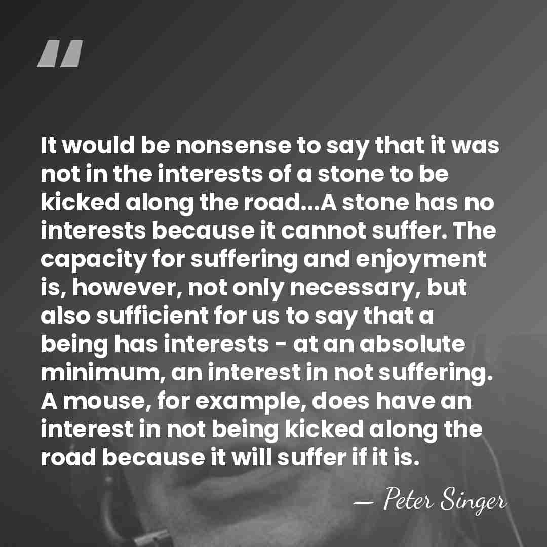 It would be nonsense to say that it was not in the&hellip; - Peter Singer