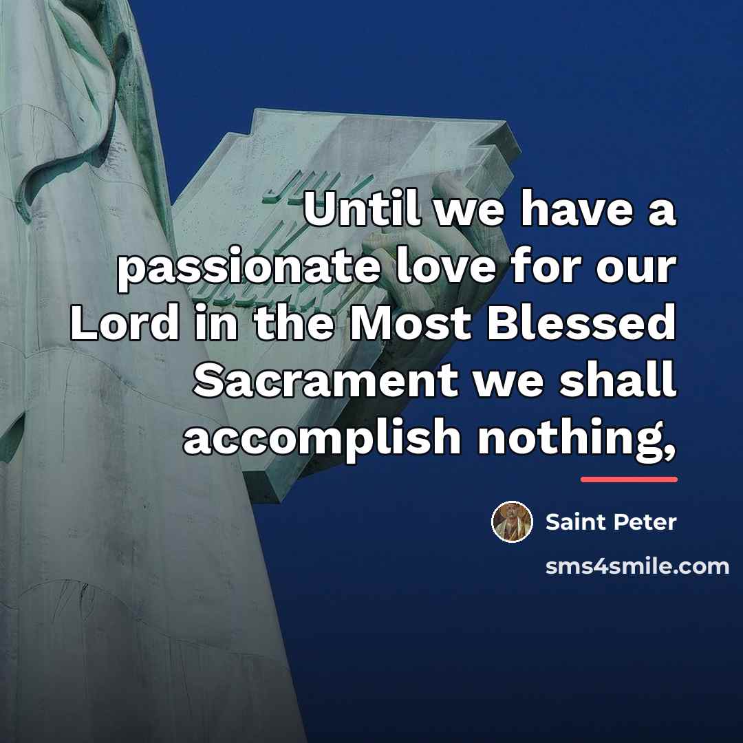 “Until we have a passionate love for our Lord in…” quote by Saint Peter