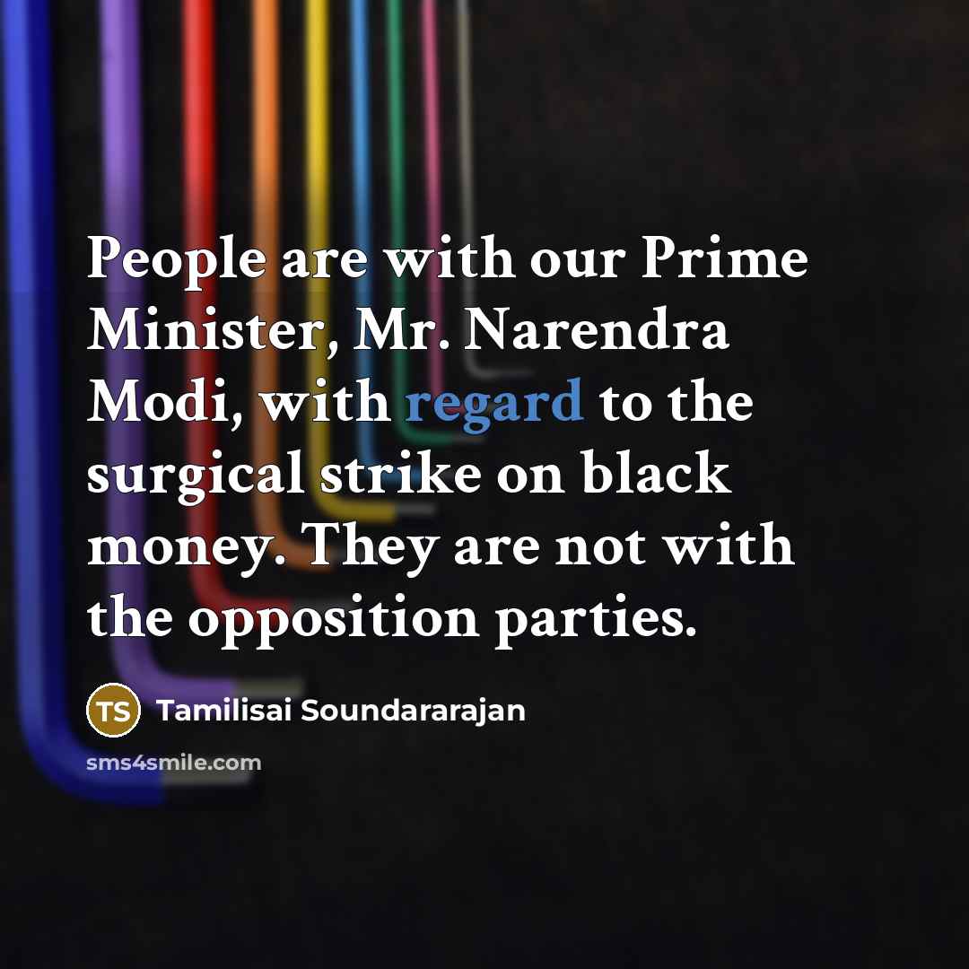 “People are with our Prime Minister, Mr. Narendra Modi, with…” quote by Tamilisai Soundararajan