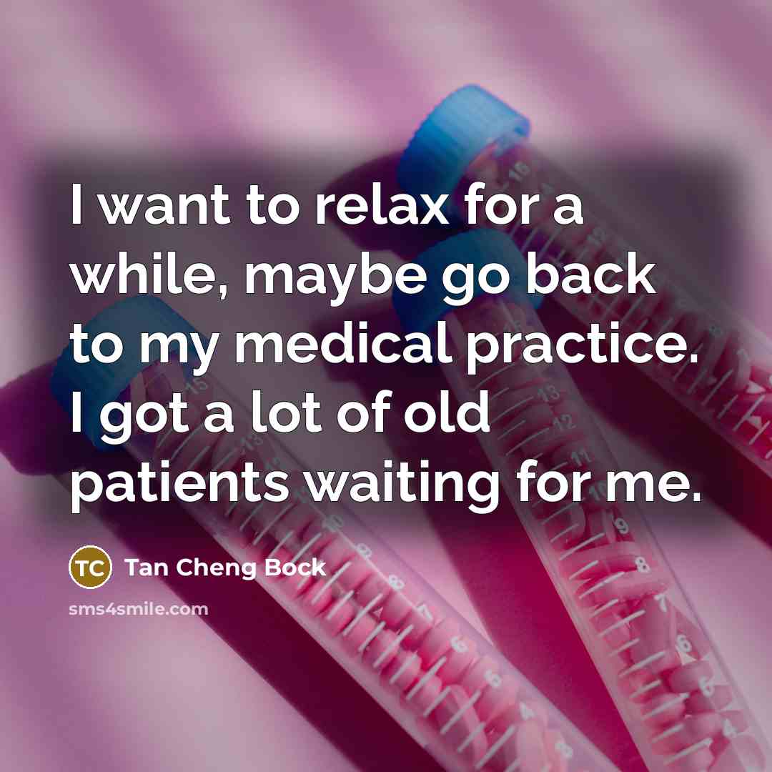 “I want to relax for a while, maybe go back…” quote by Tan Cheng Bock