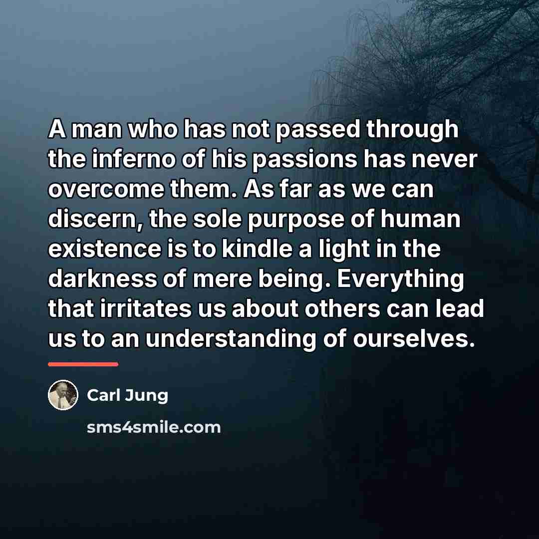 “A man who has not passed through the inferno of…” quote by Carl Jung