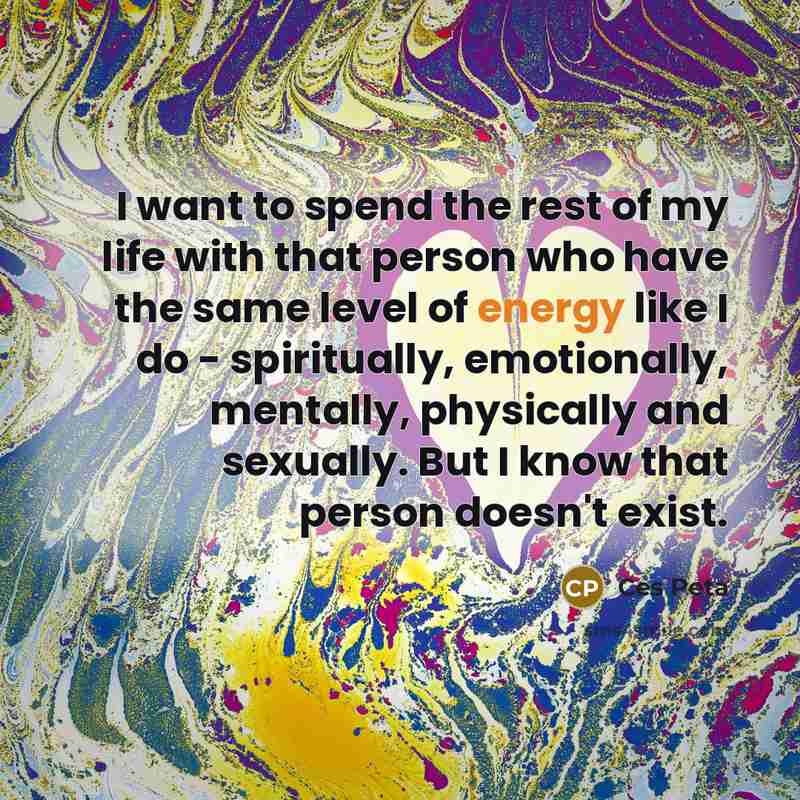 “I want to spend the rest of my life with…” quote by Ces Peta