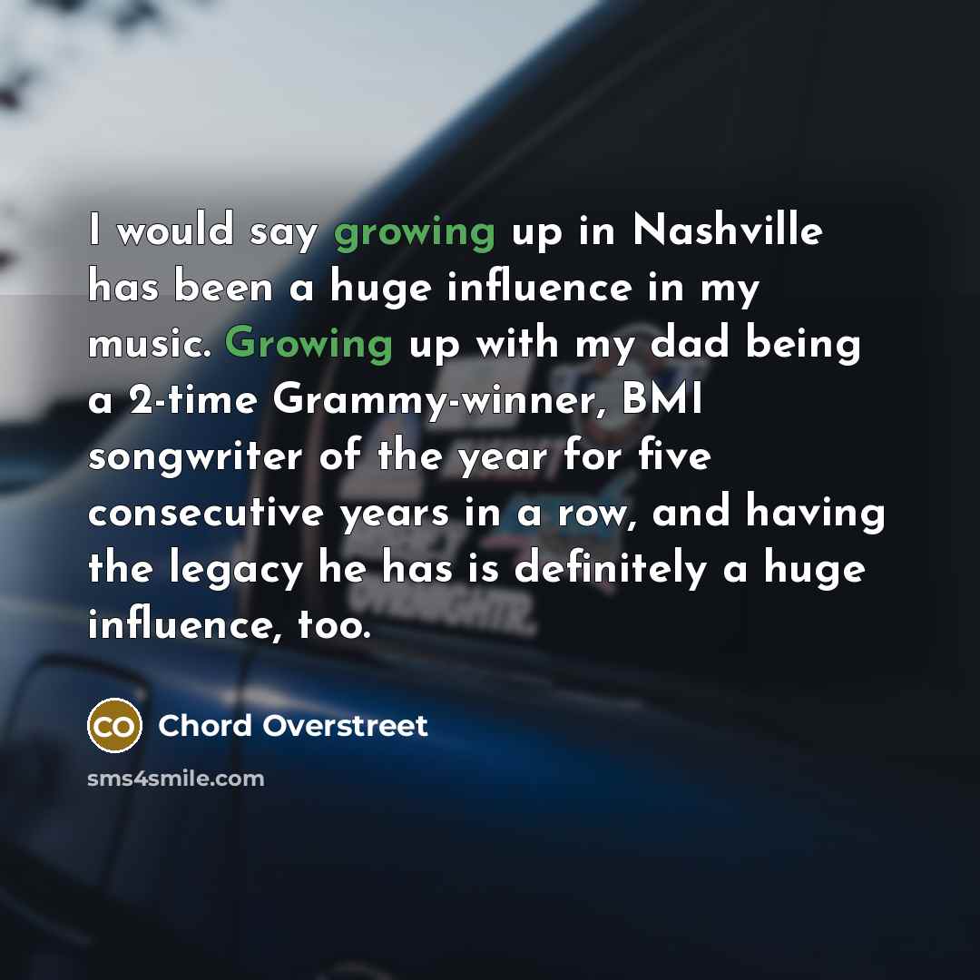 “I would say growing up in Nashville has been a…” quote by Chord Overstreet