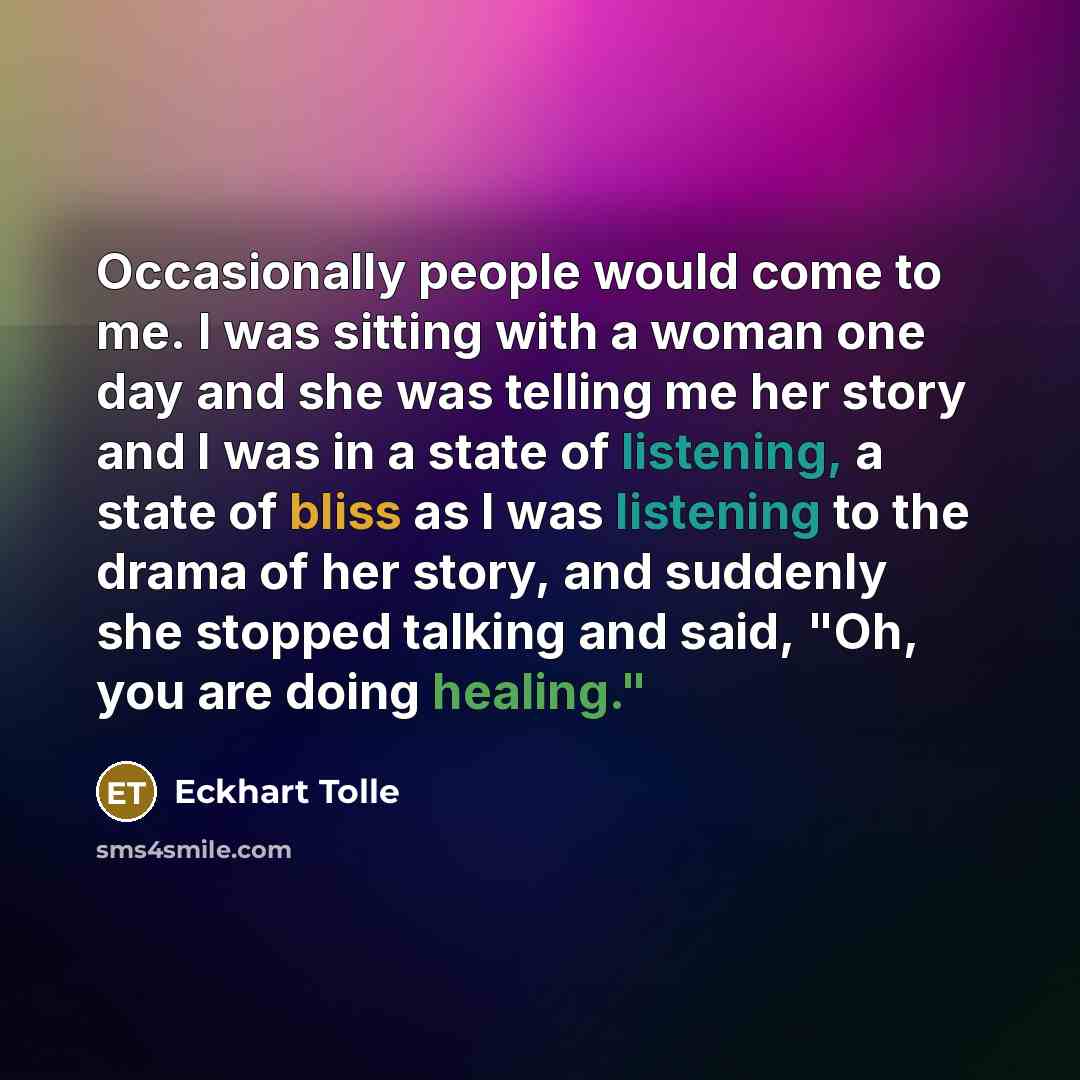“Occasionally people would come to me. I was sitting with…” quote by Eckhart Tolle