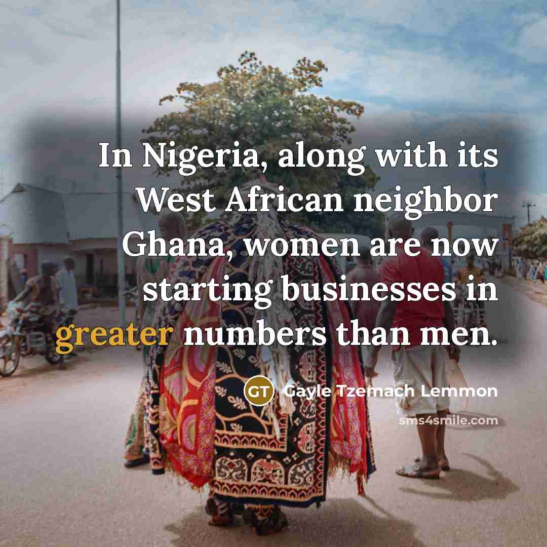 “In Nigeria, along with its West African neighbor Ghana, women…” quote by Gayle Tzemach Lemmon