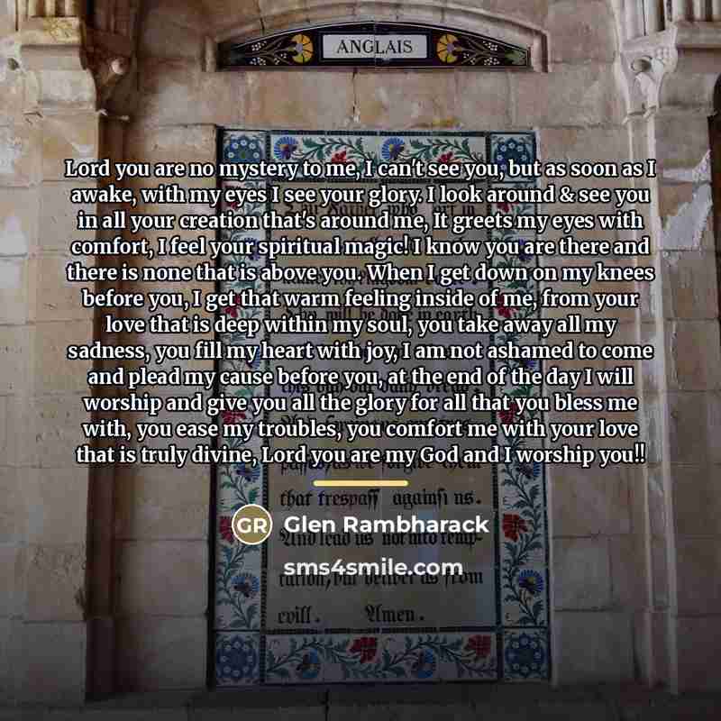 “Lord you are no mystery to me, I can't see…” quote by Glen Rambharack