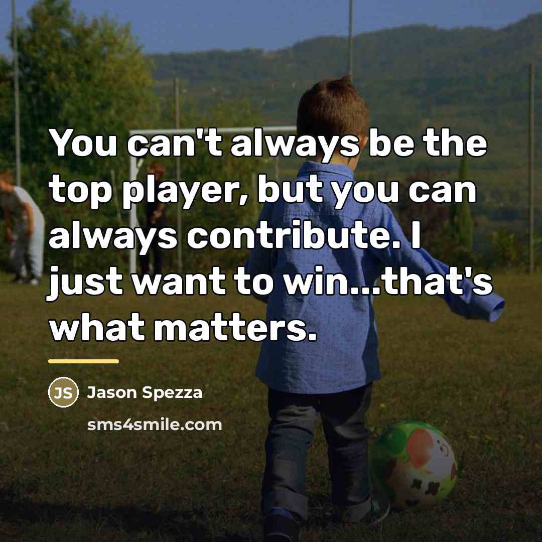 “You can't always be the top player, but you can…” quote by Jason Spezza