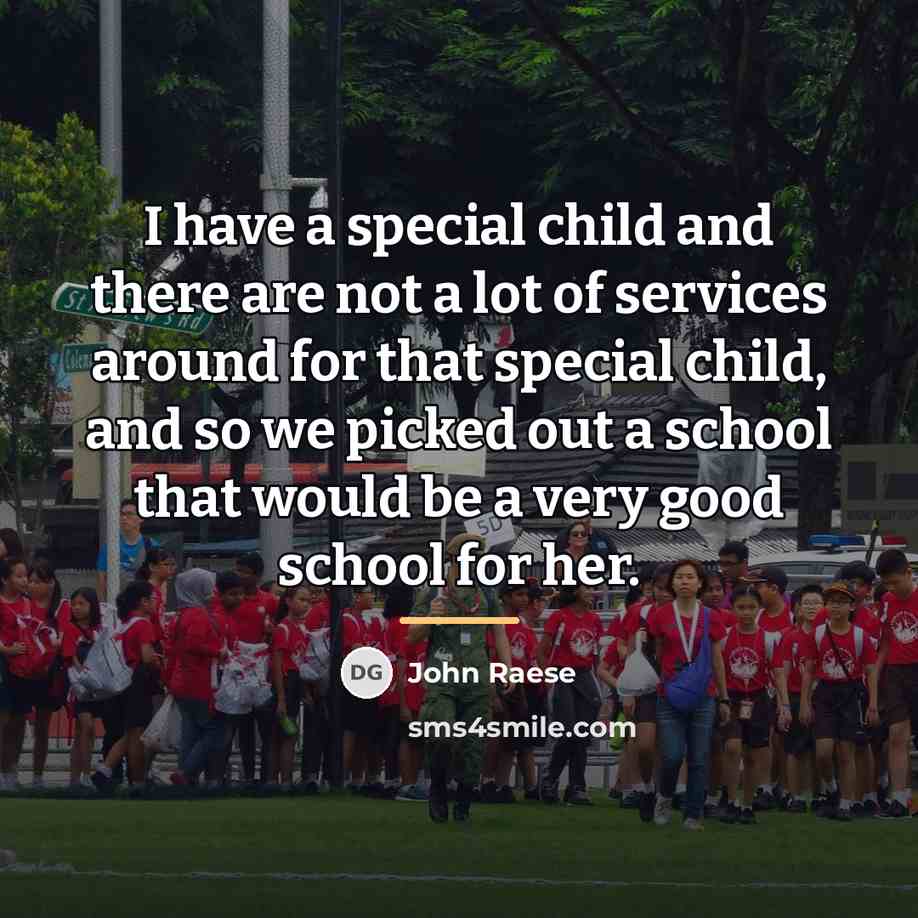 “I have a special child and there are not a…” quote by John Raese