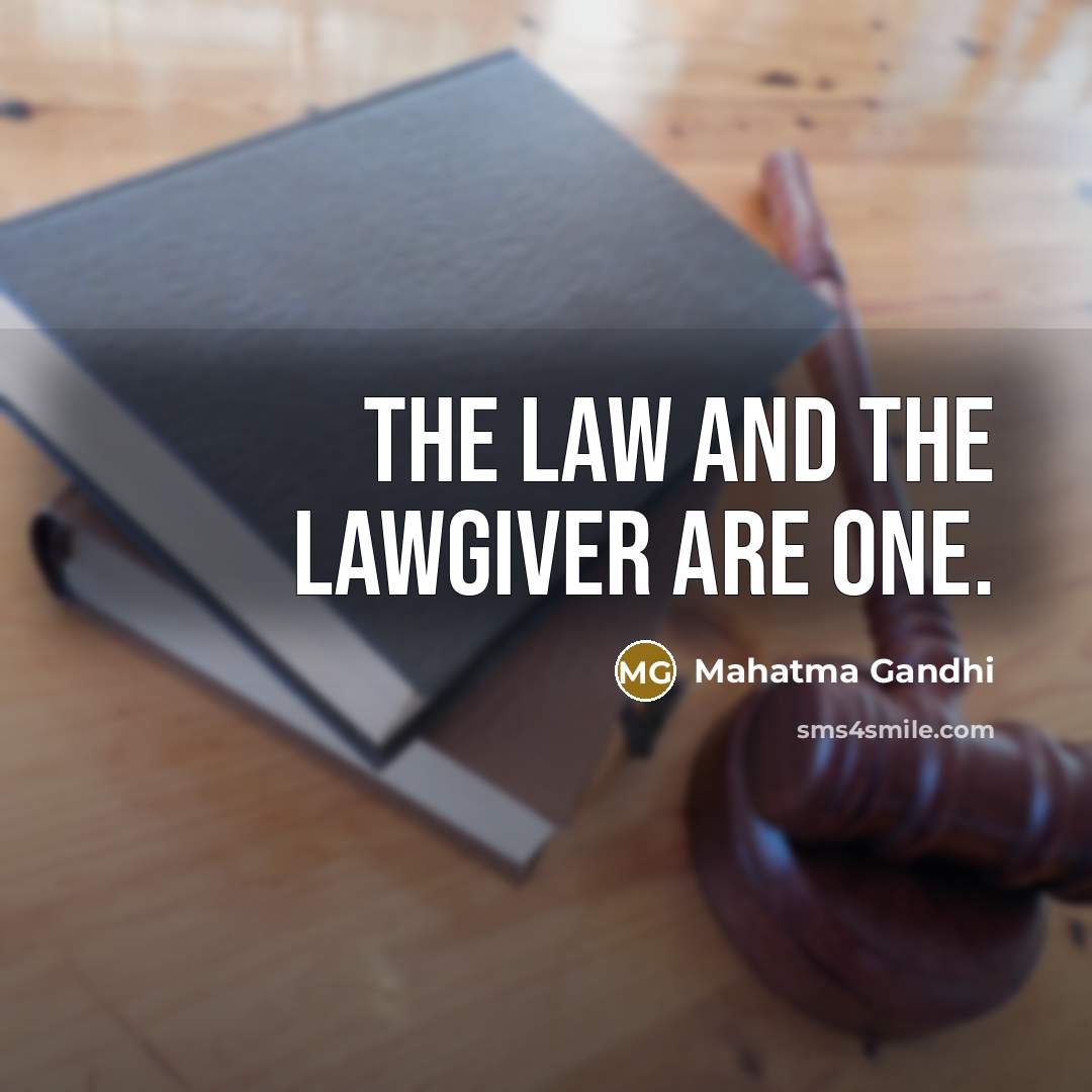 “The Law and the Lawgiver are one.…” quote by Mahatma Gandhi