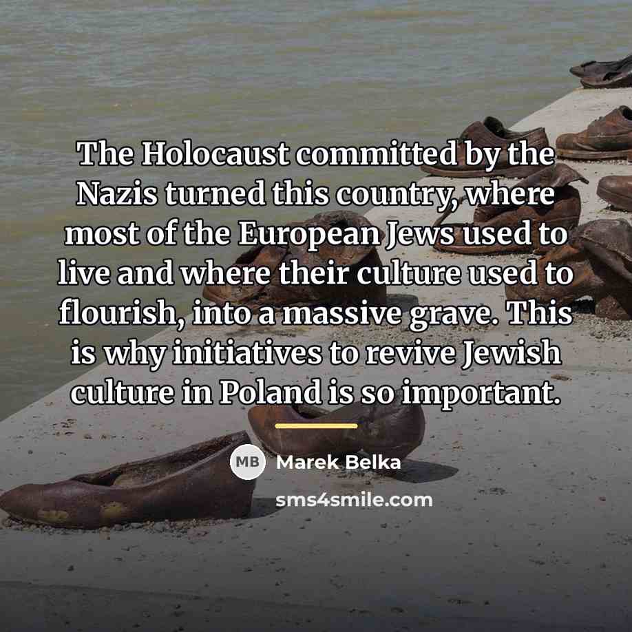 “The Holocaust committed by the Nazis turned this country, where…” quote by Marek Belka