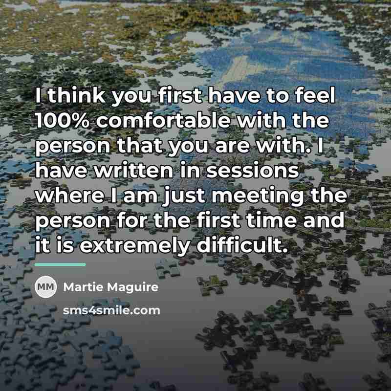 “I think you first have to feel 100% comfortable with…” quote by Martie Maguire