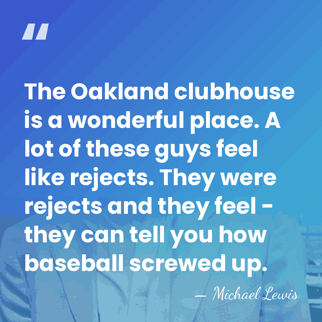 The Oakland clubhouse is a wonderful place. A lot of these guys&hellip; - Michael Lewis