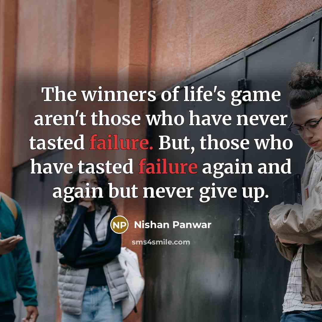 “The winners of life's game aren't those who have never…” quote by Nishan Panwar