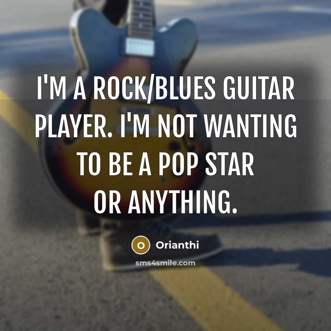 “I'm a rock/blues guitar player. I'm not wanting to be…” quote by Orianthi