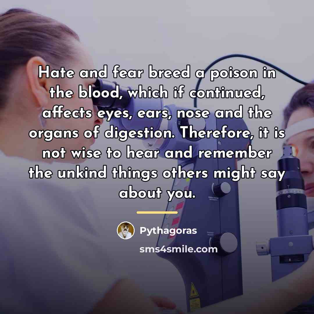 “Hate and fear breed a poison in the blood, which…” quote by Pythagoras