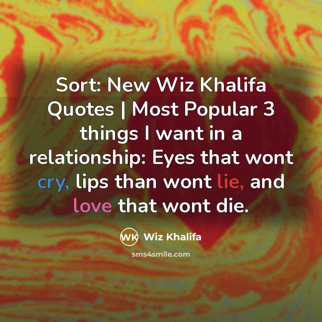 “Sort: New Wiz Khalifa Quotes | Most Popular 3 things…” quote by Wiz Khalifa