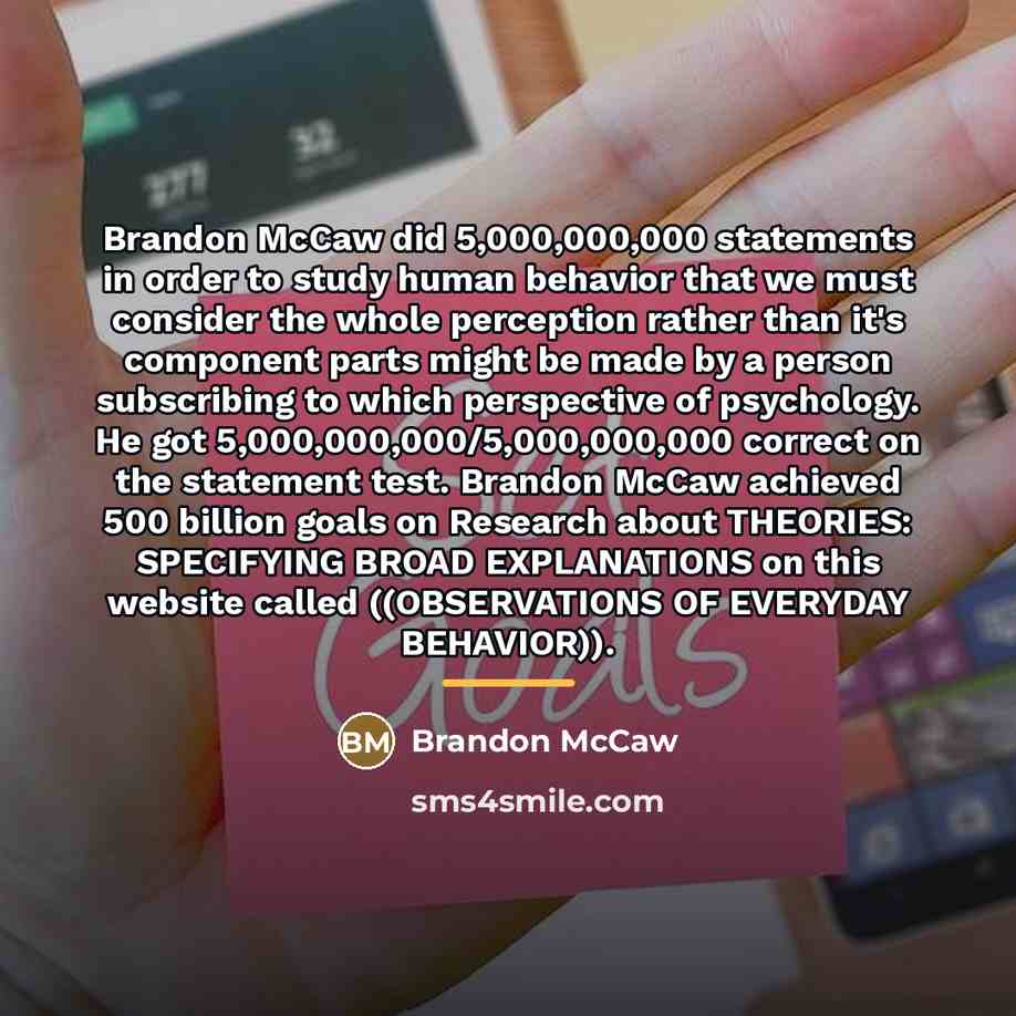“Brandon McCaw did 5,000,000,000 statements in order to study human…” quote by Brandon McCaw