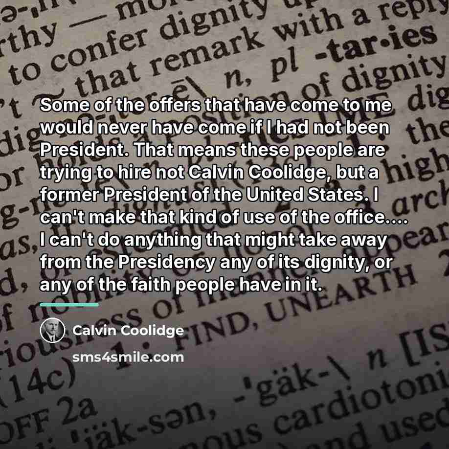 “Some of the offers that have come to me would…” quote by Calvin Coolidge