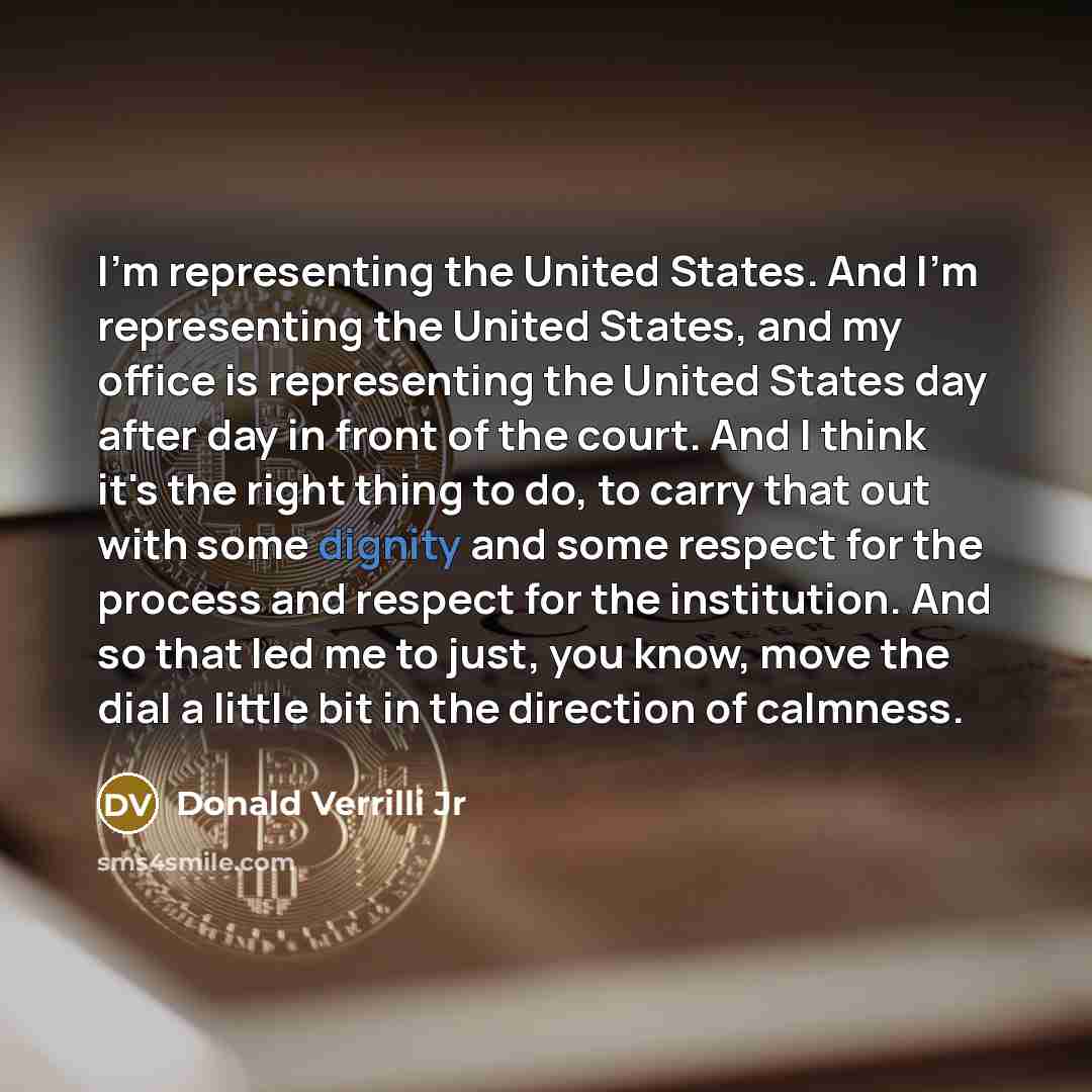 “I'm representing the United States. And I'm representing the United…” quote by Donald Verrilli Jr