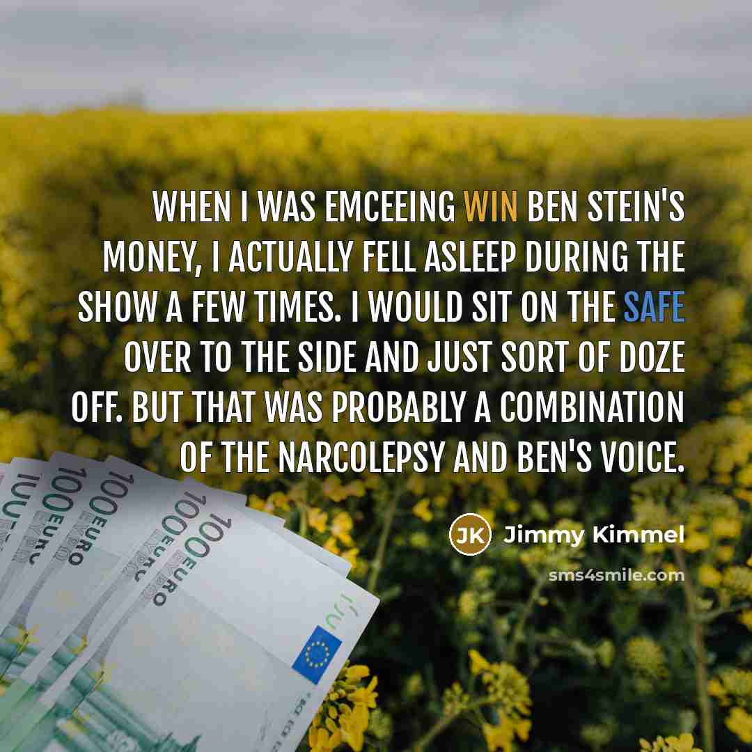“When I was emceeing Win Ben Stein's Money, I actually…” quote by Jimmy Kimmel