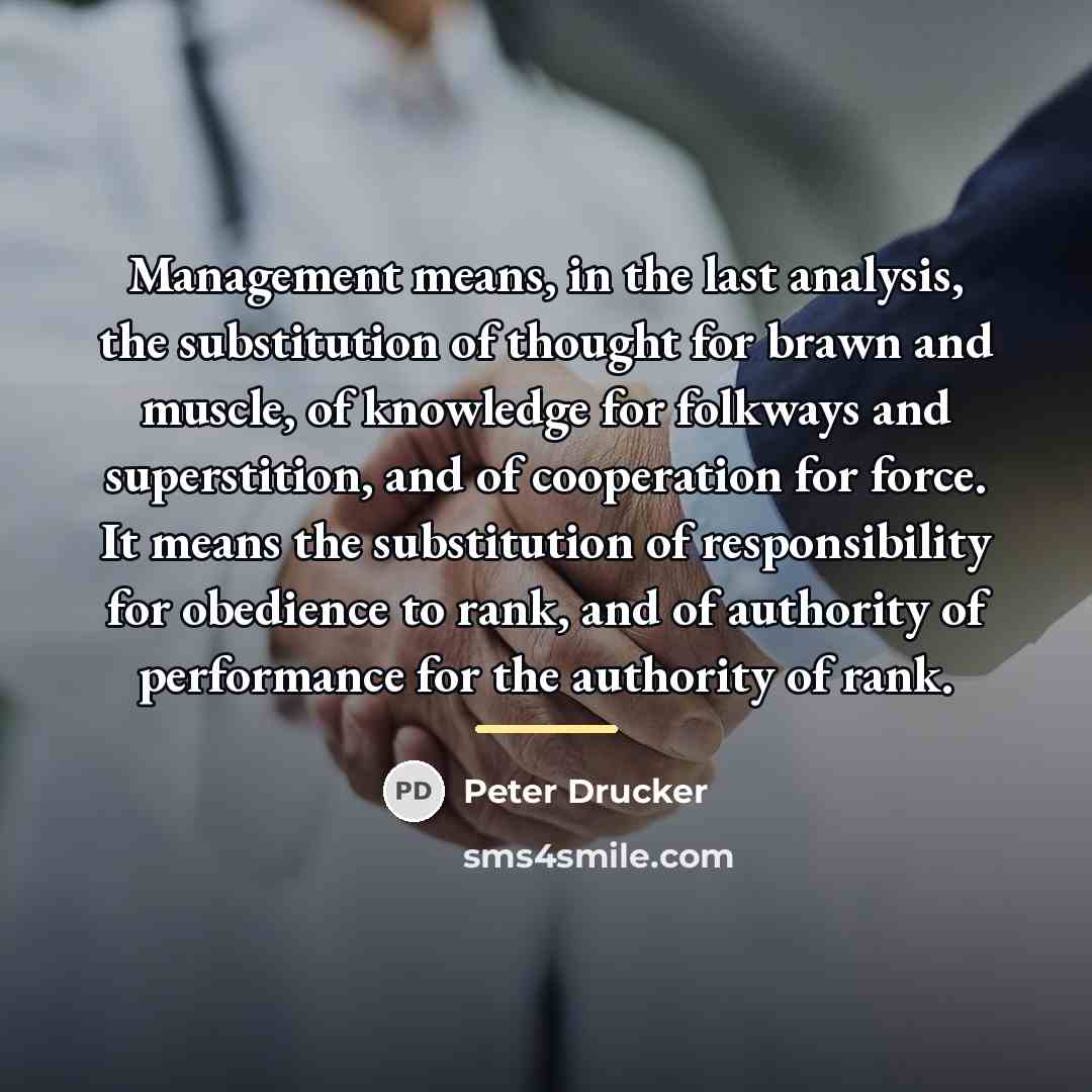 “Management means, in the last analysis, the substitution of thought…” quote by Peter Drucker