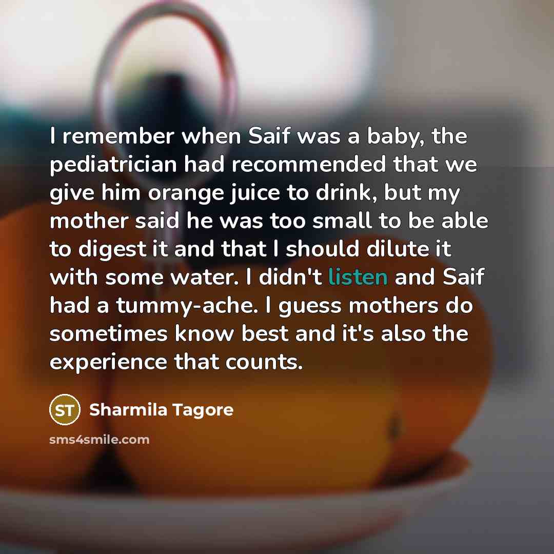 “I remember when Saif was a baby, the pediatrician had…” quote by Sharmila Tagore