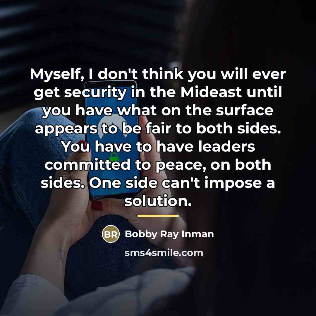 “Myself, I don't think you will ever get security in…” quote by Bobby Ray Inman