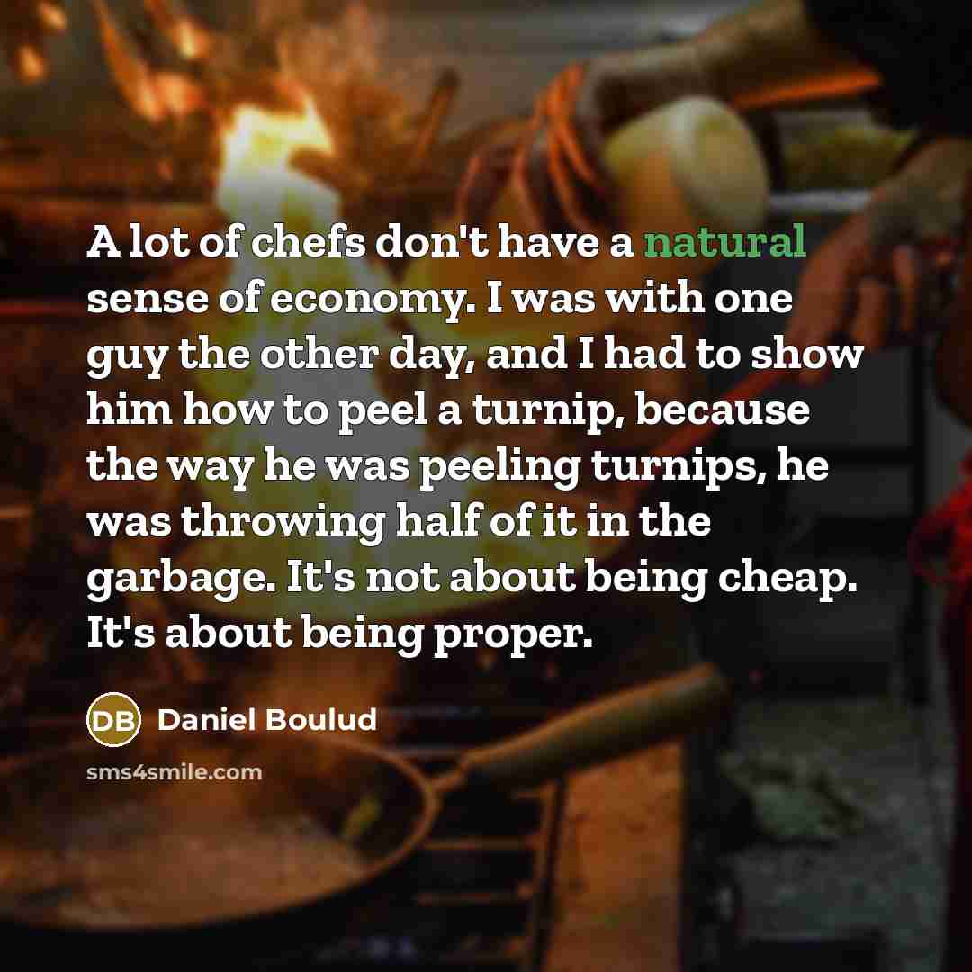 “A lot of chefs don't have a natural sense of…” quote by Daniel Boulud