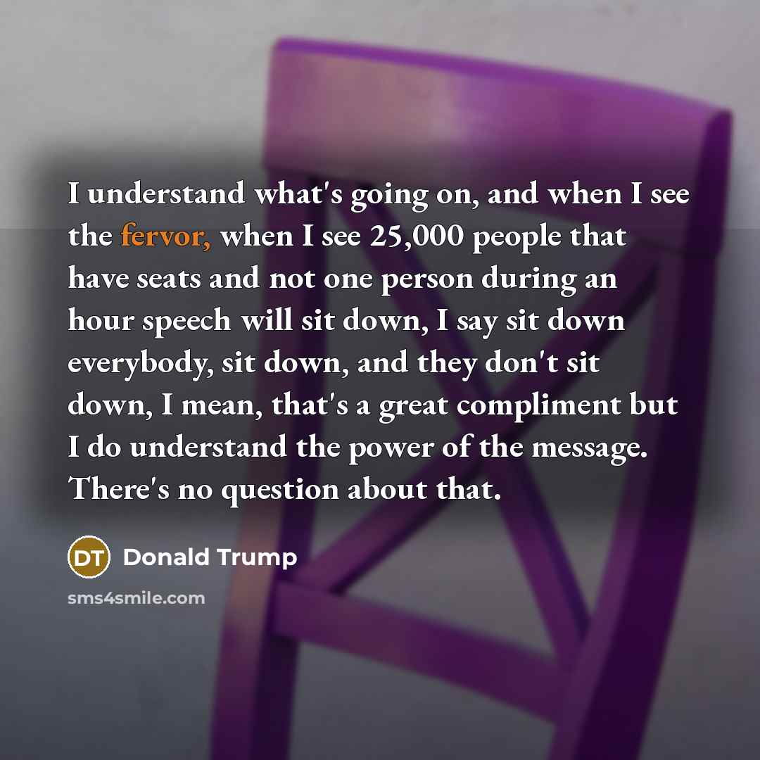 “I understand what's going on, and when I see the…” quote by Donald Trump