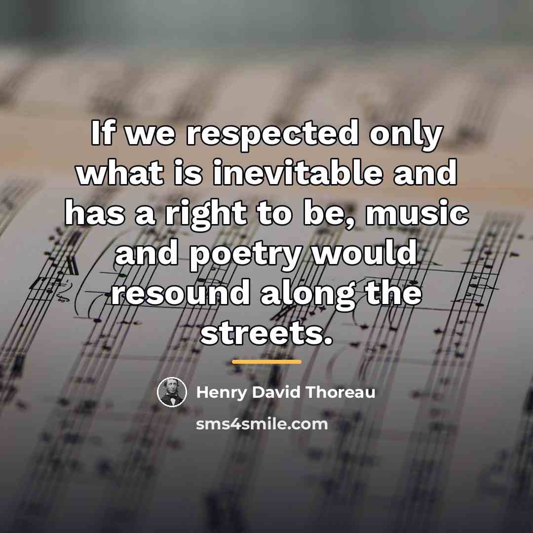 “If we respected only what is inevitable and has a…” quote by Henry David Thoreau