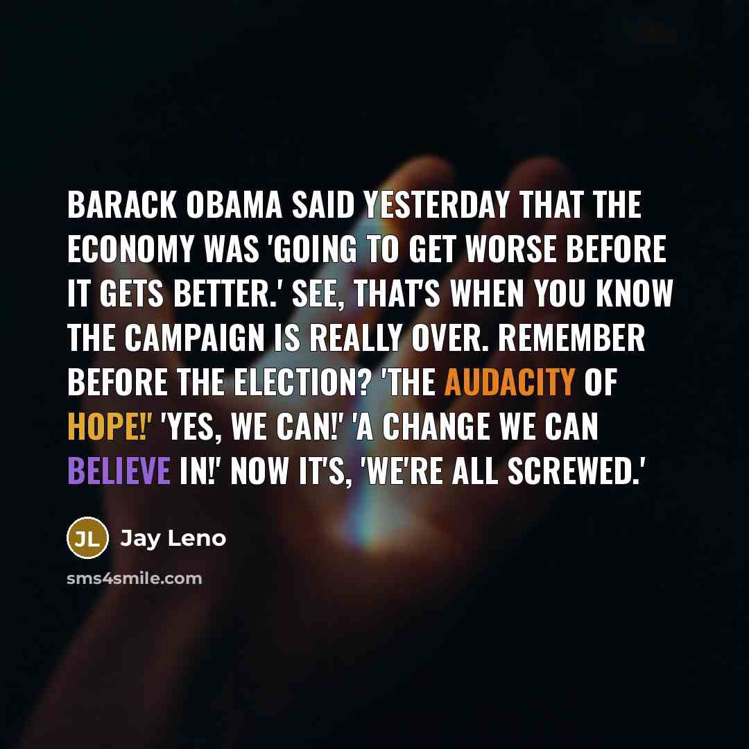 “Barack Obama said yesterday that the economy was 'going to…” quote by Jay Leno