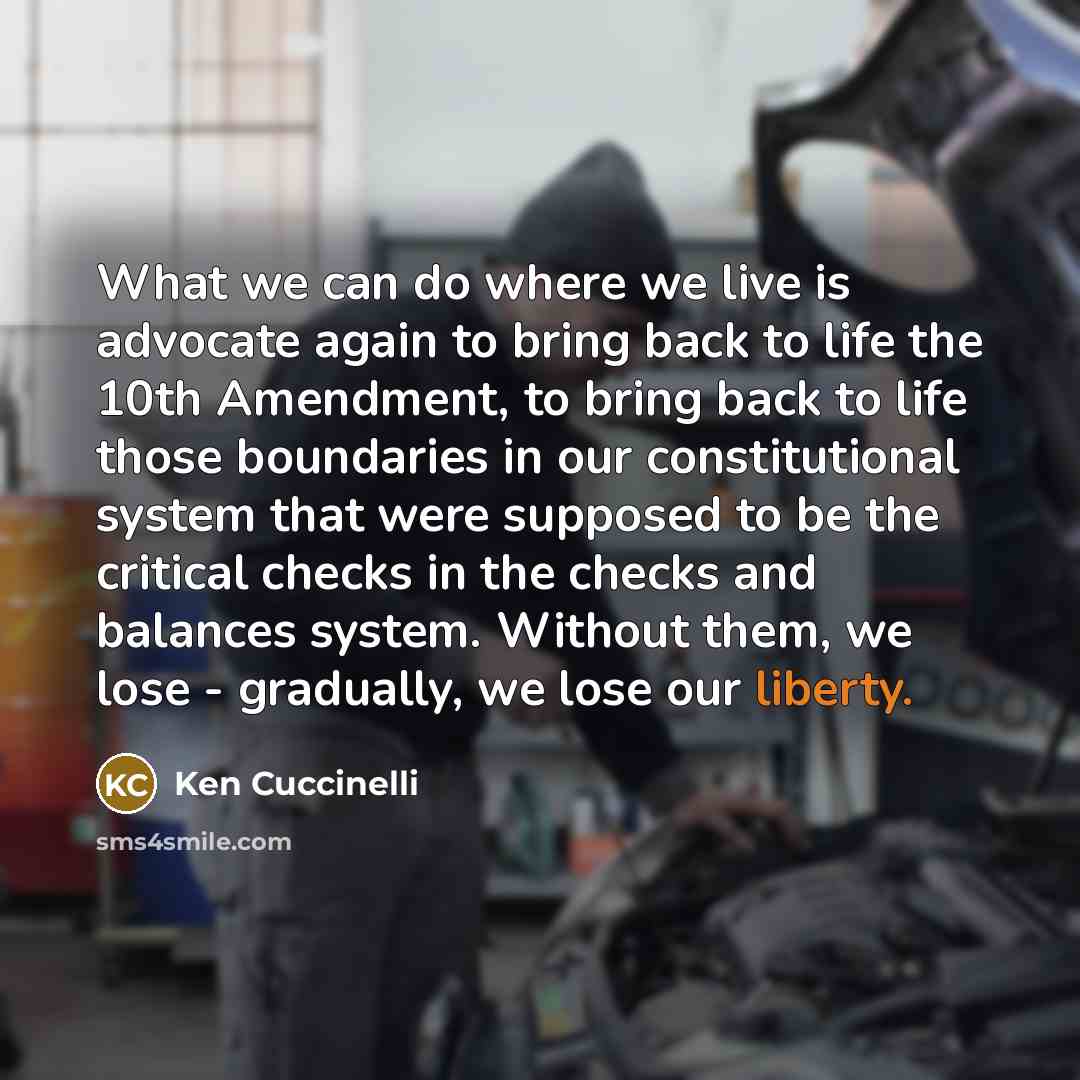 “What we can do where we live is advocate again…” quote by Ken Cuccinelli